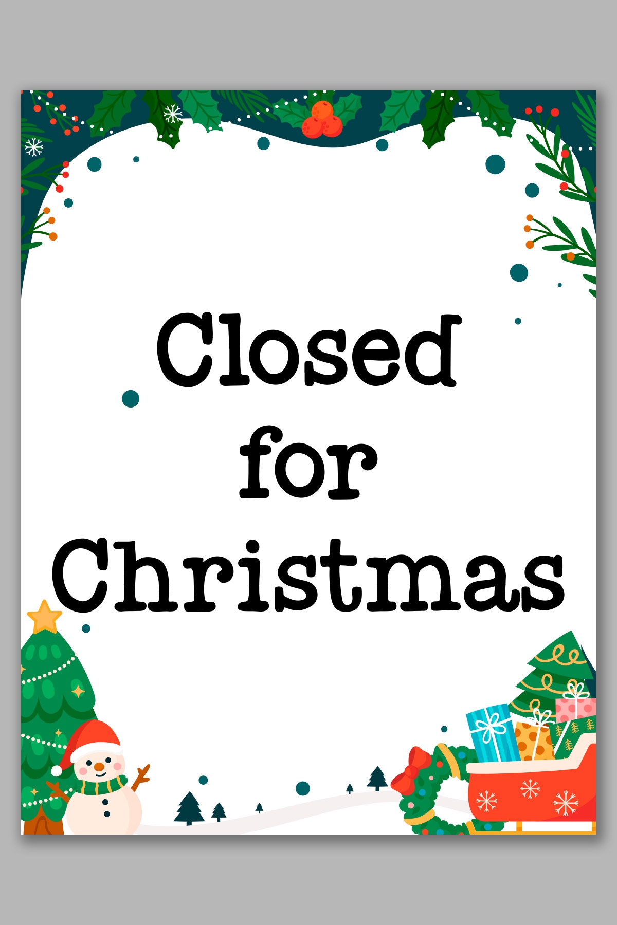 Free Printable Closed For Christmas Sign Template While Our Safety Sign 