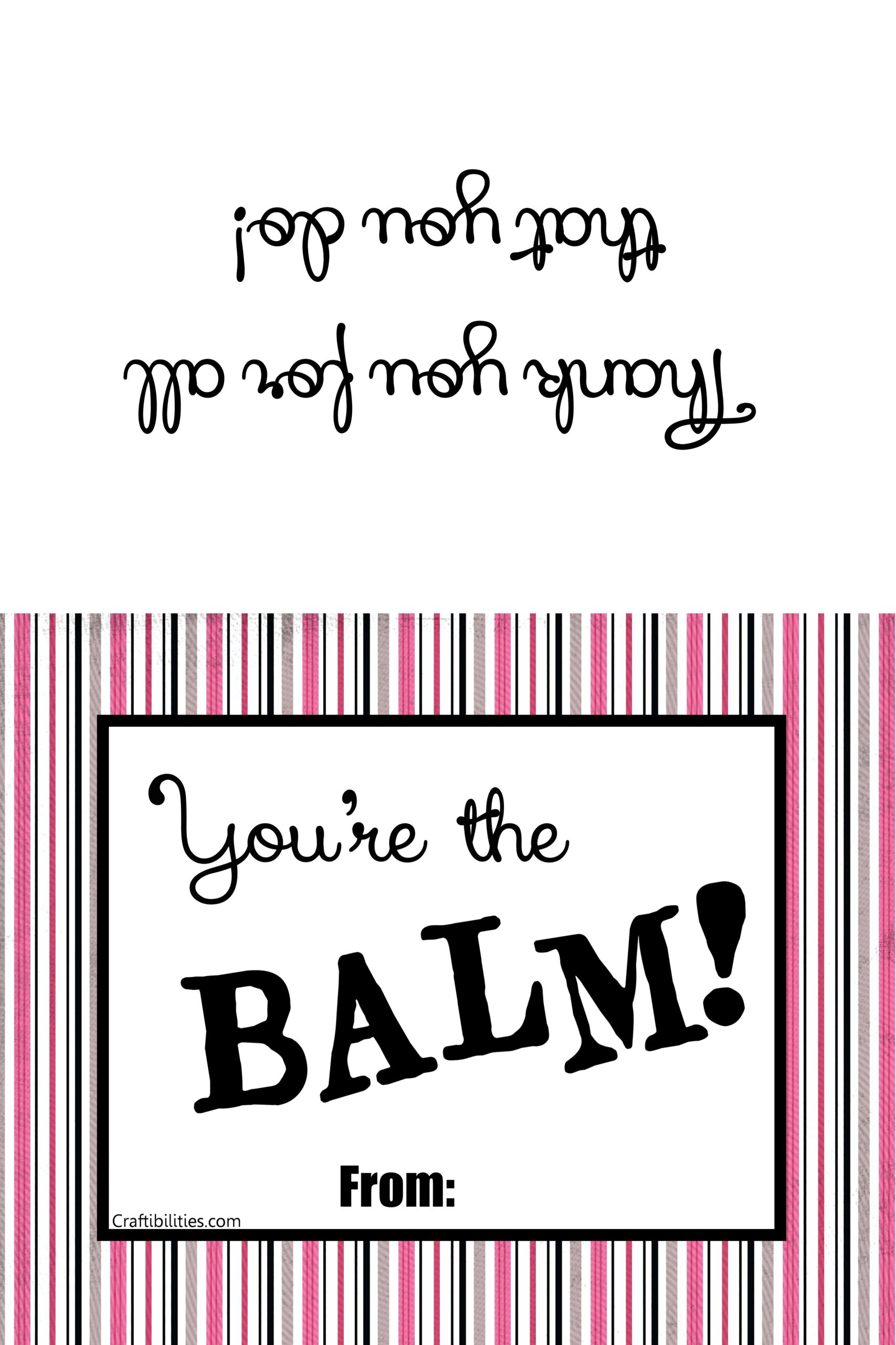 Free Printable You Are The Balm Printable Printable Templates Protal