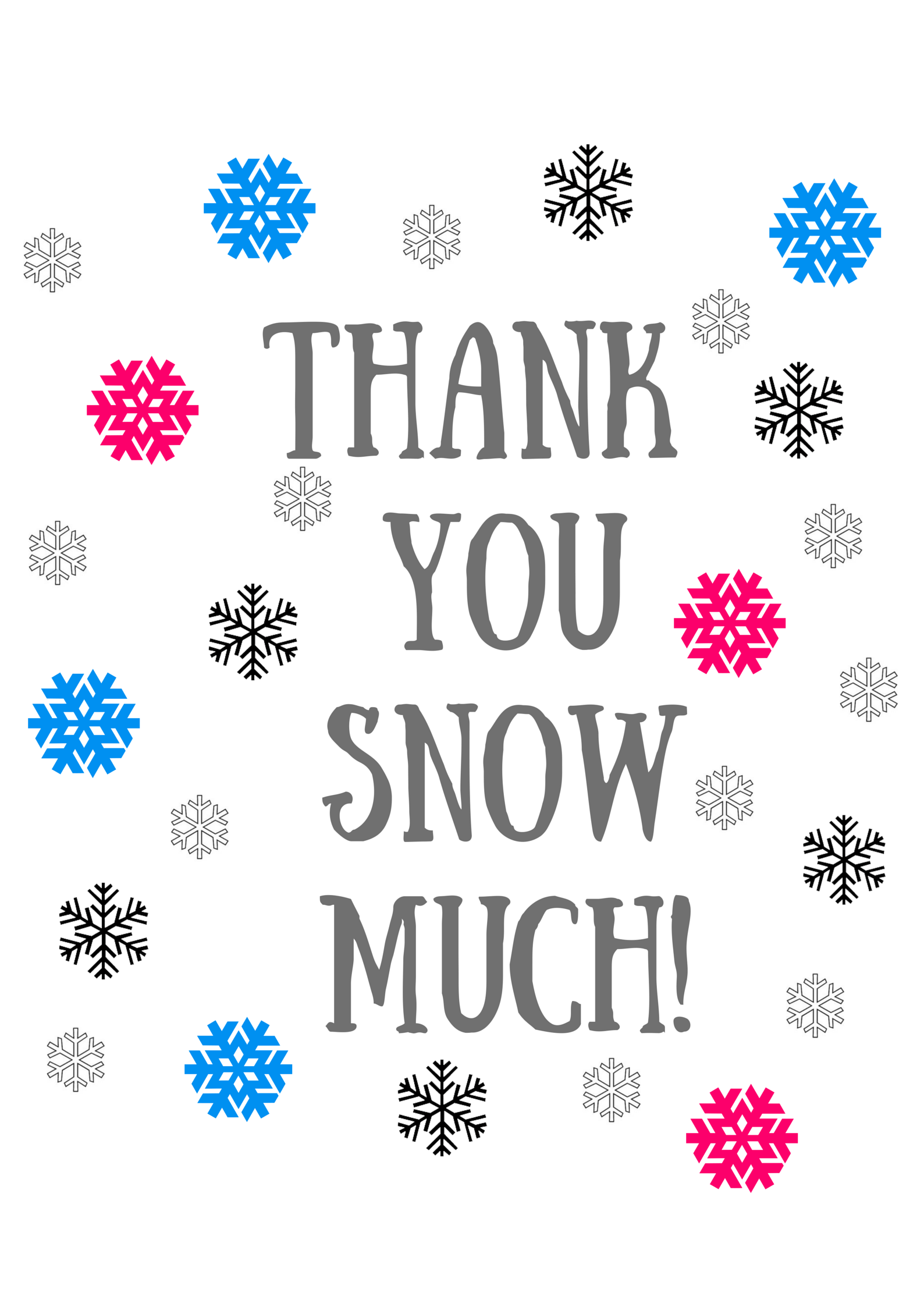 Thank You Snow Much Free Printable Artofit
