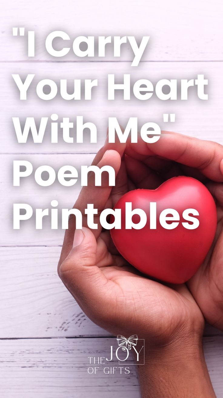 10 Beautiful quot I Carry Your Heart quot Free Printables The Joy Of Gifts In 