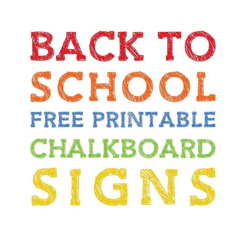 Back To School Free Printable Chalkboard Signs The Cottage Market