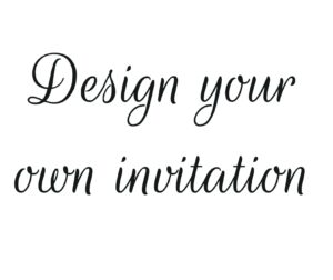Design Your Own Invitations Free Printable