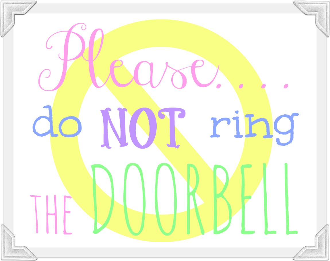 Do Not Ring Doorbell Sign Printable Free Printable Templates Your Go 