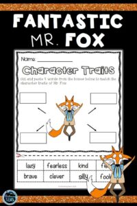 Fantastic Mr Fox Character Trait Activities Novel Study Activities
