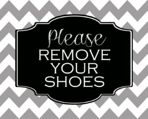 Free Printable quot Please Remove Shoes quot Sign Printable A Guide To