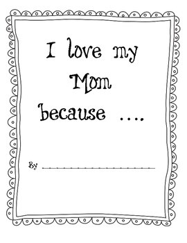 I Love My Mom Because Free Printable