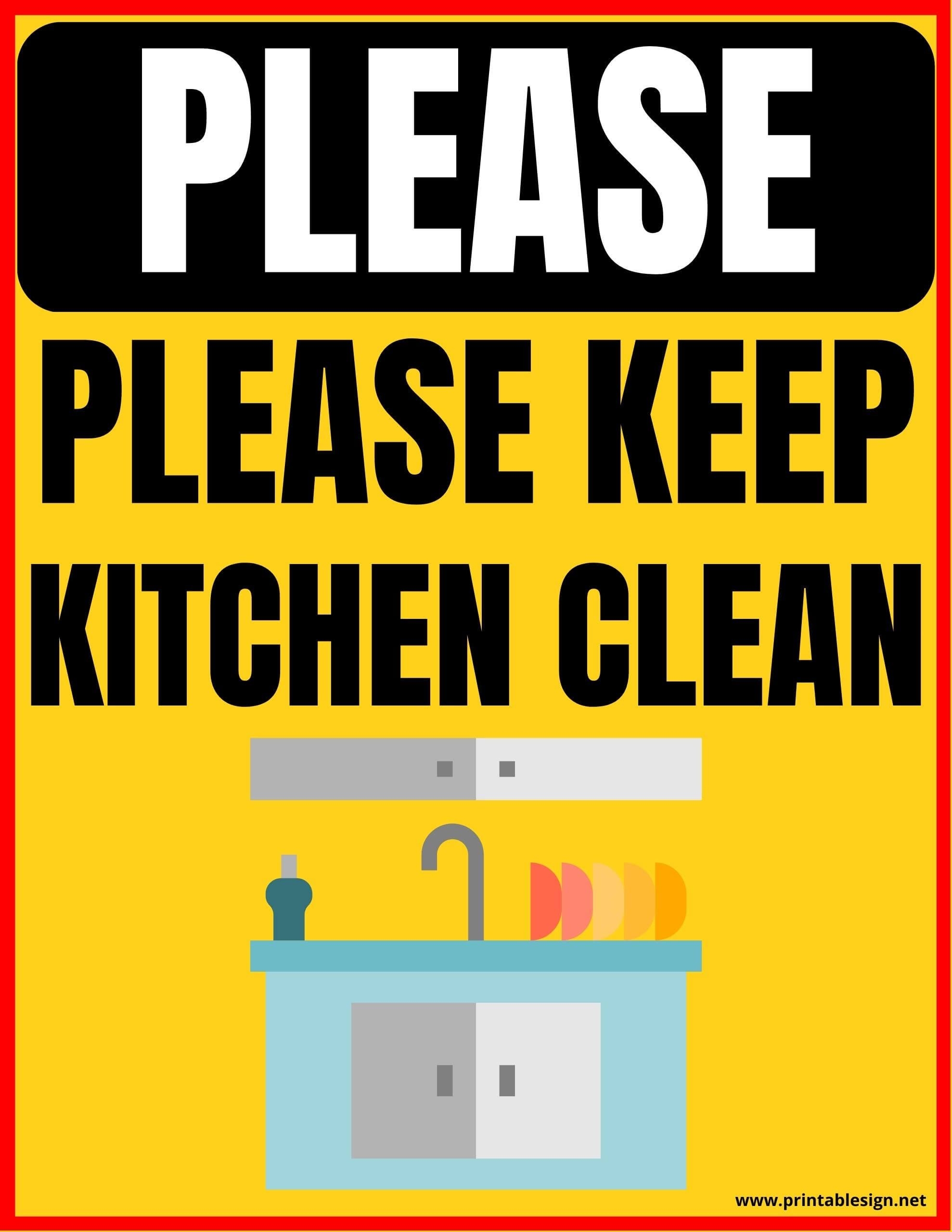 Please Keep Kitchen Clean Sign FREE Download Clean Kitchen Kitchen 