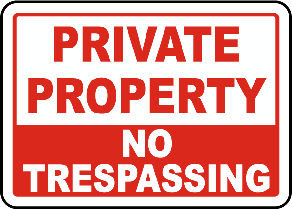 Private Property No Trespassing Sign F6011 By SafetySign