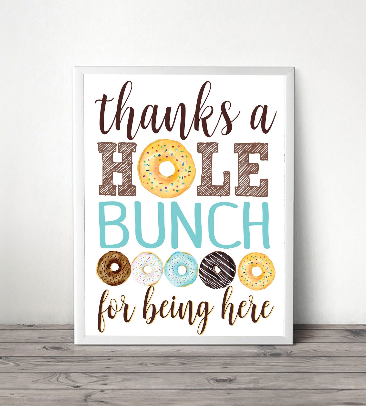 Thanks A Hole Bunch Party Signs 10x8 Digital Printable Donut Etsy