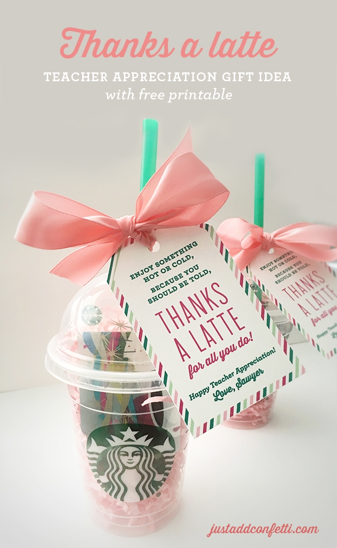 Thanks A Latte Teacher Appreciation Gift Idea With Free Printable 