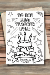 To The Best Teacher Ever Happy Birthday Printable Colorable Card For