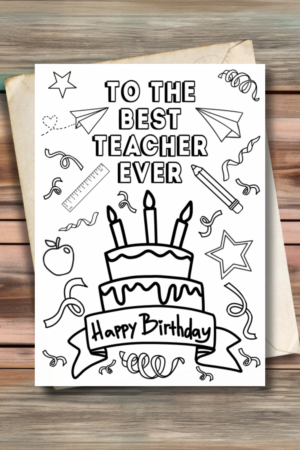 To The Best Teacher Ever Happy Birthday Printable Colorable Card For 
